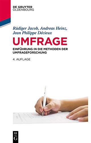 Rüdiger Jacob - Umfrage: Einführung in die Methoden der Umfrageforschung (De Gruyter Studium) - Preis vom 17.10.2026 19:25:27 h