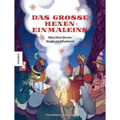 Das große Hexeneinmaleins, Gebundene Ausgabe von Matt Ralphs, Knesebeck, 978-3-95728-540-9