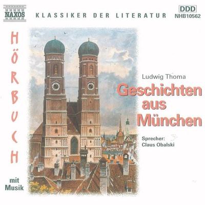 Geschichten aus München - Ludwig Thoma, Audio, 4056198002759