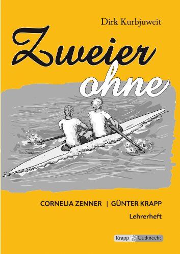 Cornelia Zenner - Zweier ohne: Lehrerheft inkl. Schülerheft - Preis vom 02.10.2026 23:42:20 h