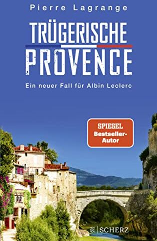 Pierre Lagrange - Trügerische Provence (Ein Fall für Commissaire Leclerc, Band 7) - Preis vom 13.10.2026 11:25:28 h