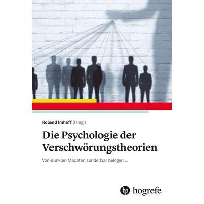 Die Psychologie der Verschwörungstheorien, Taschenbuch von , Hogrefe Verlag, 978-3-8017-3179-3