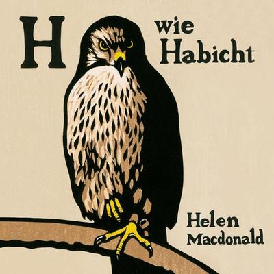 H wie Habicht - Helen Macdonald, Audio, 9783844912869