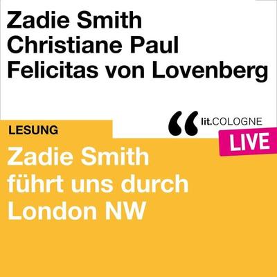Zadie Smith führt uns durch London NW - Zadie Smith, Audio, 4066004558493