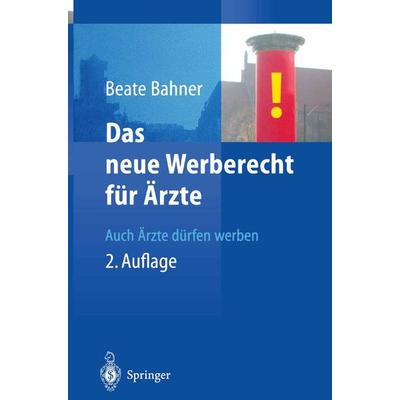 Das neue Werberecht für Ärzte, Taschenbuch von Beate Bahner, Springer Berlin, 978-3-662-06482-5