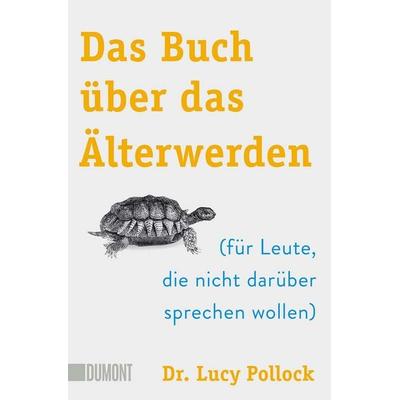 Das Buch über das Älterwerden, Taschenbuch von Lucy Pollock, DuMont Buchverlag