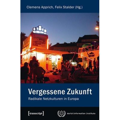 Vergessene Zukunft, Taschenbuch von , Transcript, 978-3-8376-1906-5