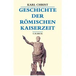 Geschichte der römischen Kaiserzeit, Sachbücher von Karl Christ