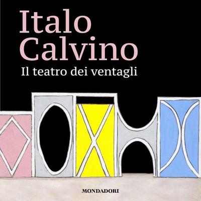 Il teatro dei ventagli - Italo Calvino, Audio, 9788852159466