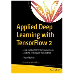 Applied Deep Learning, Fachbücher von Umberto Michelucci