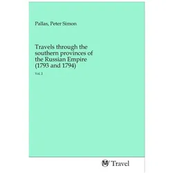 Travels through the southern provinces of the Russian Empire (1793 and 1794), Ratgeber von Peter Simon Pallas