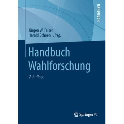 Handbuch Wahlforschung, Gebundene Ausgabe von , Springer Fachmedien Wiesbaden GmbH, 978-3-658-05163-1