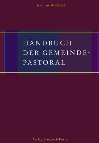 Andreas Wollbold - Handbuch der Gemeindepastoral - Preis vom 09.10.2026 07:28:09 h