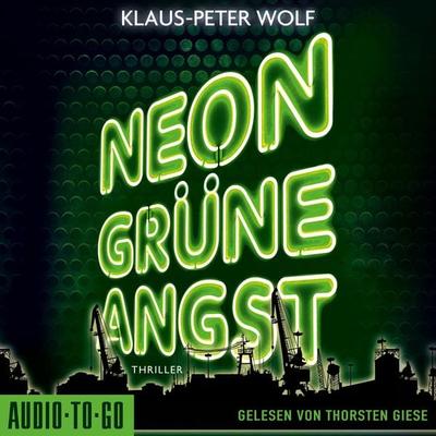 Neongrüne Angst - Klaus-Peter Wolf, Audio, 9783965195240