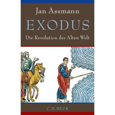 Exodus, Gebundene Ausgabe von Jan Assmann, C.H. Beck, 978-3-406-67430-3