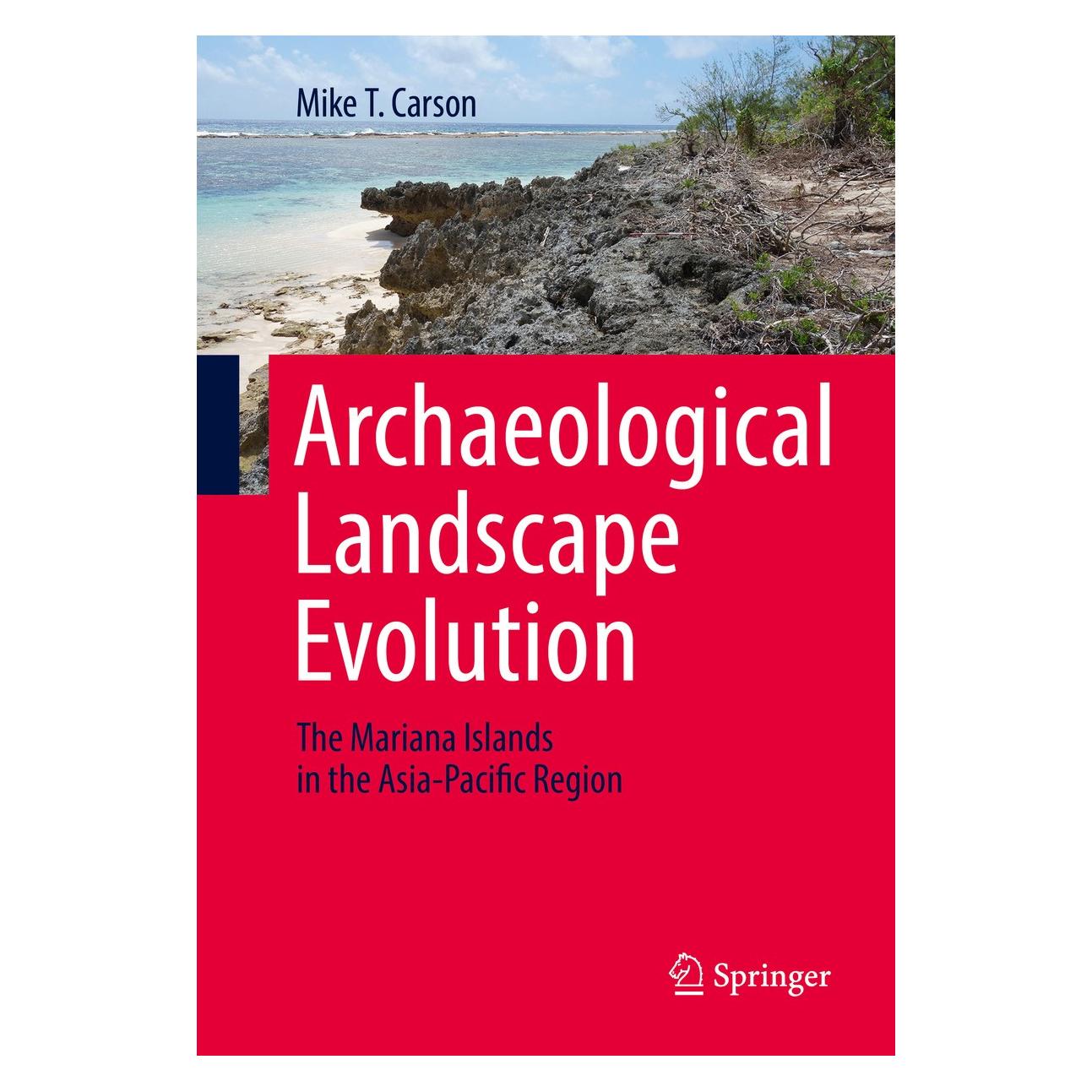 Springer Carson:Archaeological Landscape Evoluti (Englisch, Hardcover, Mike T. Carson) (9783319313993)