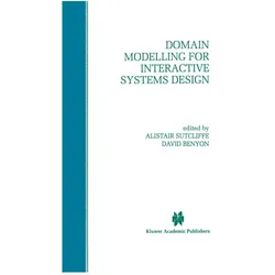 Domain Modelling for Interactive Systems Design, Fachbücher von Alistair G. Sutcliffe, David Benyon