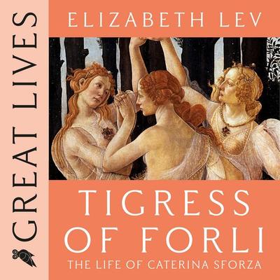 Tigress Of Forli - Elizabeth Lev, Audio, 9781035926749