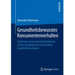 Gesundheitsbewusstes Konsumentenverhalten, Fachbücher von Alexandra Silbermann