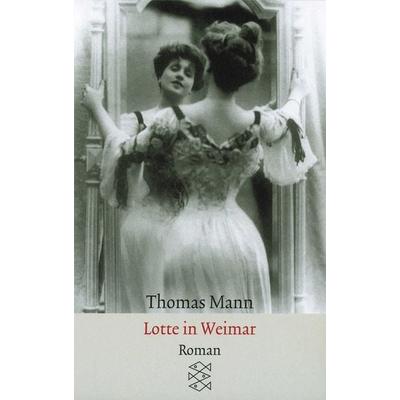 Lotte in Weimar, Taschenbuch von Thomas Mann, Fischer Taschenbuch Verlag, 978-3-596-29432-9