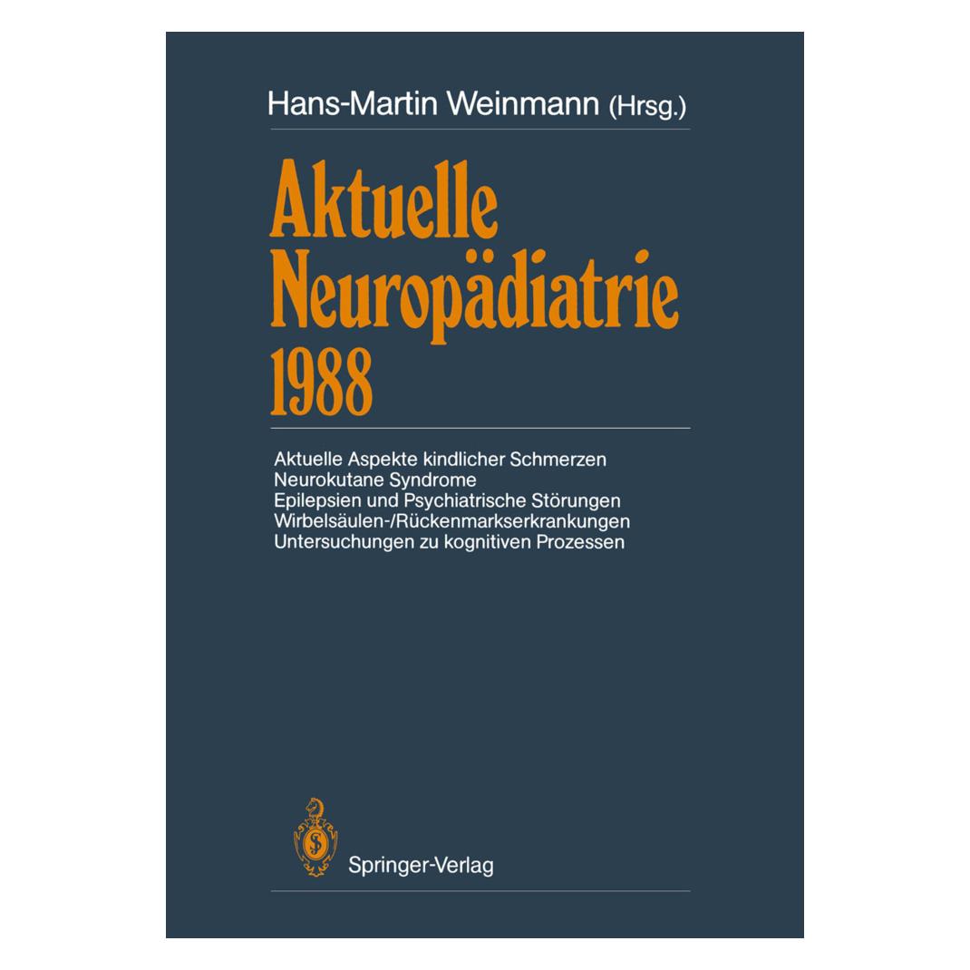 Springer Aktuelle Neuropädiatrie 1988 (Deutsch, Softcover, Hans-Martin Weinmann) (55507912)