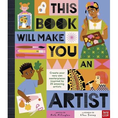This Book Will Make You An Artist, Gebundene Ausgabe von Ruth Millington, Nosy Crow, 978-1-83994-475-8