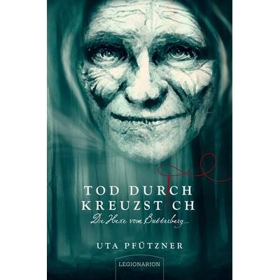 Tod durch Kreuzstich, Taschenbuch von Uta Pfützner, Legionarion Verlag, 978-3-96937-106-0