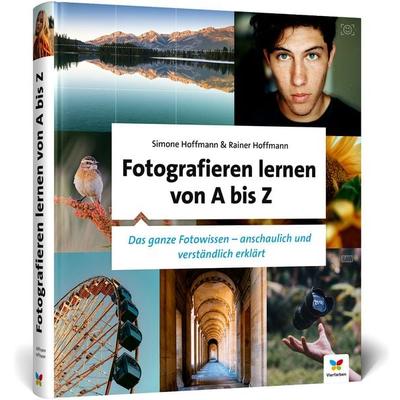 Fotografieren lernen von A bis Z, Gebundene Ausgabe von Simone Hoffmann,Rainer Hoffmann, Vierfarben