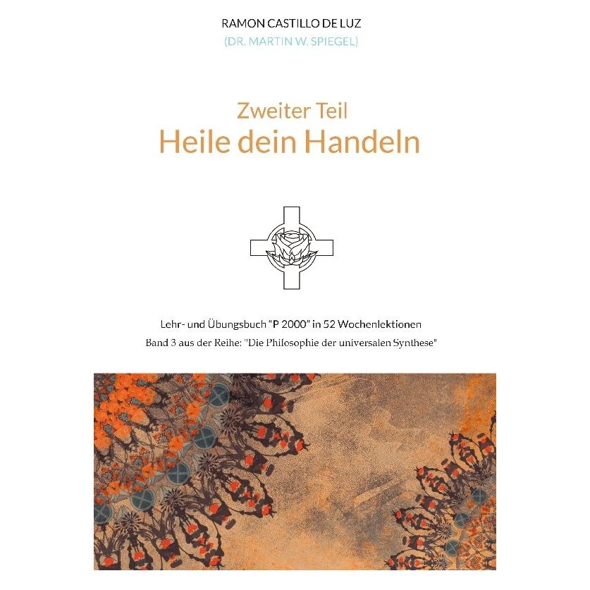 Bod Spiegel:Zweiter Teil: HEILE DEIN HANDEL (Deutsch, Hardcover, Martin Spiegel) (55675235)