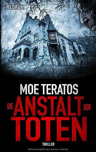 Moe Teratos - Die Anstalt der Toten - Preis vom 09.10.2026 07:28:09 h