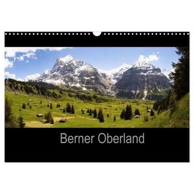 Berner Oberland (Wandkalender 2026 DIN A3 quer), CALVENDO Monatskalender