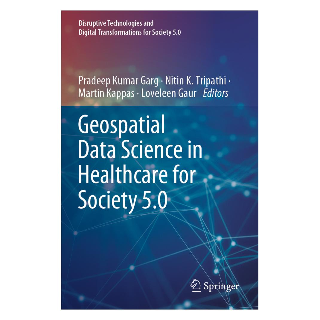 Springer Geospatial Data Science in Healthcare for Society 5.0 (Englisch, Softcover, K Tripathi, Kappas et al, Loveleen Gaur, Martin, Martin Kappas, Nitin K. Tripathi, Pradeep Kumar Garg) (56937214)