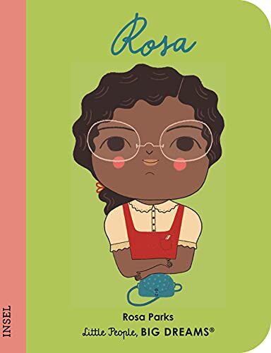 Lisbeth Kaiser - Rosa Parks: Little People, Big Dreams. Mini - Preis vom 01.10.2026 17:08:56 h