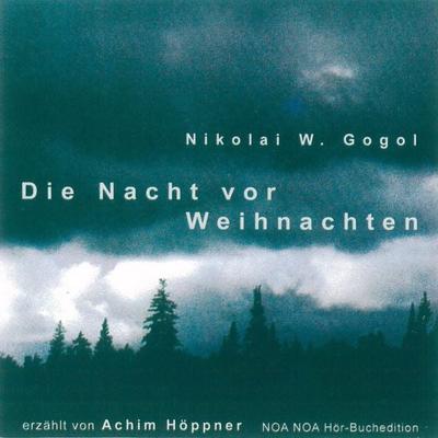 Die Nacht vor Weihnachten - Nikolai Wassiljewitsch Gogol, Audio, 4056198074930