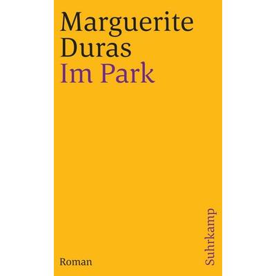 Im Park, Taschenbuch von Marguerite Duras, Suhrkamp, 978-3-518-38438-1
