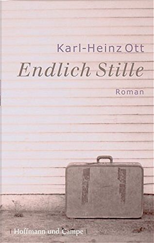 Karl-Heinz Ott - Endlich Stille: Roman - Preis vom 10.10.2026 11:48:34 h