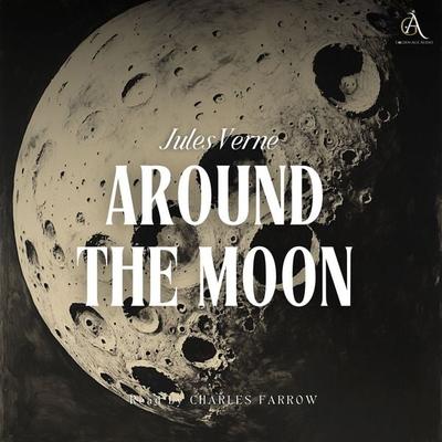 Around the Moon - Audiobook - Jules Verne,Classic Audiobooks, Audio, 4069829023535