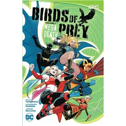 Birds of Prey Vol. 1: Megadeath, Comics + Manga von Kelly Thompson, Jordie Bellaire, Leonardo Romero