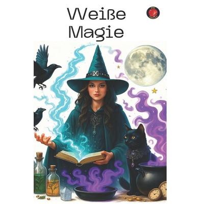 Weiße Magie, Taschenbuch von Angeline Rubi,Alina Rubi, Laine Educational Media LLC