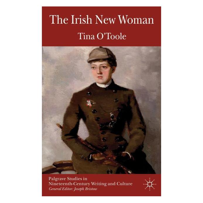 Palgrave Macmillan Uk OToole:The Irish New Woman (Englisch, Hardcover, Tina O'Toole) (63029449)