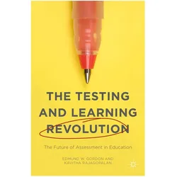The Testing and Learning Revolution, Schulbücher von Kavitha Rajagopalan, Edmund W. Gordon