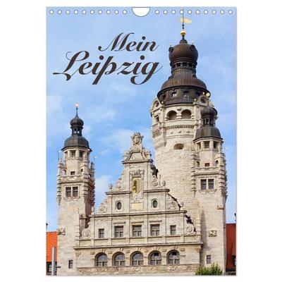 Mein Leipzig (Wandkalender 2027 DIN A4 hoch), CALVENDO Monatskalender