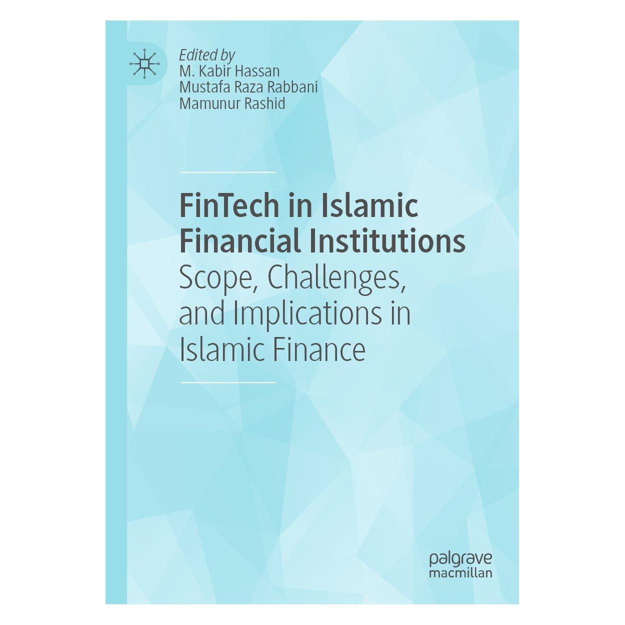 Springer FinTech in Islamic Financial Institutions (Englisch, Hardcover, M. Kabir Hassan, Mamunur Rashid, Mustafa Raza Rabbani) (9783031149405)
