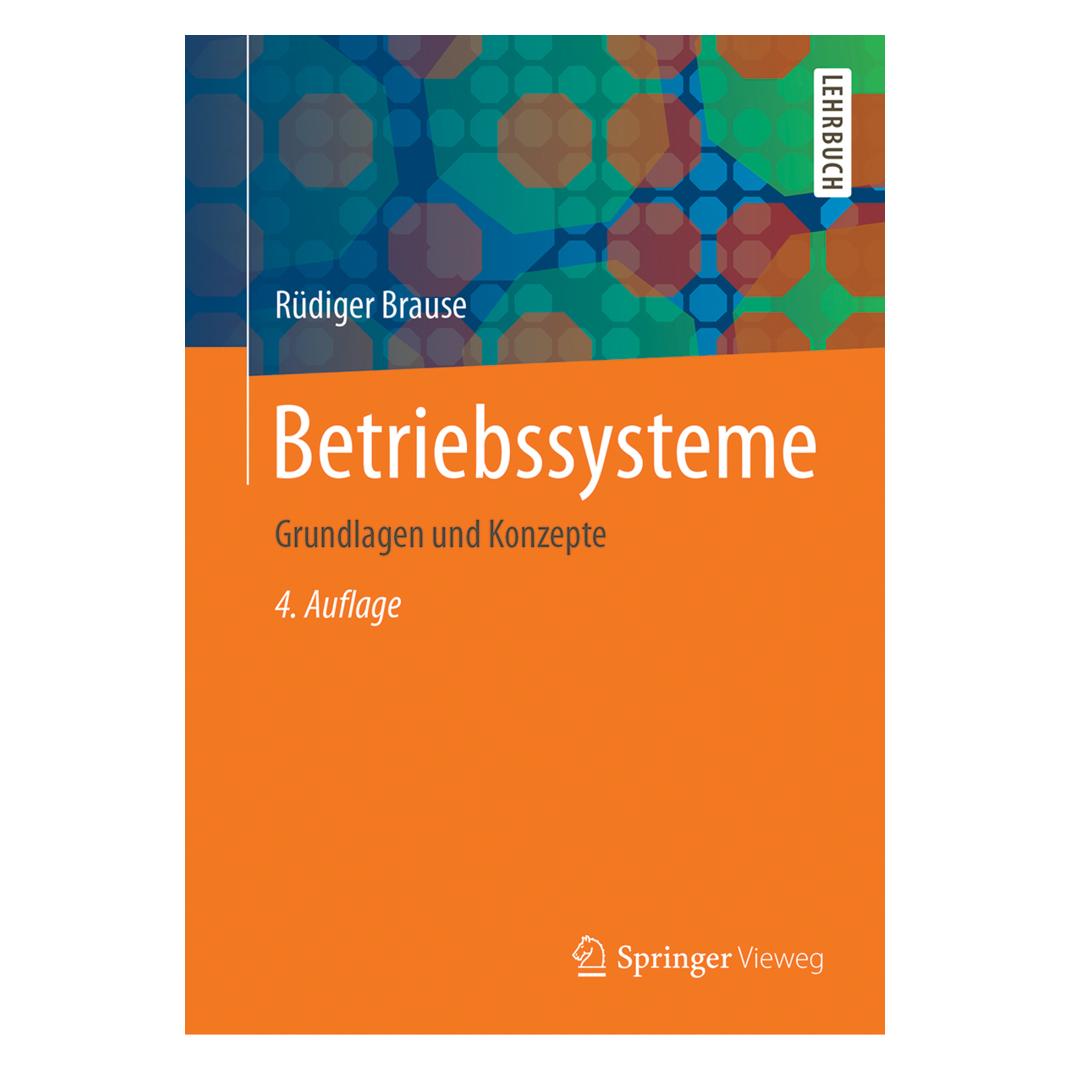 Vieweg & Teubner Betriebssysteme (Deutsch, Softcover, Rüdiger Brause) (7434833)