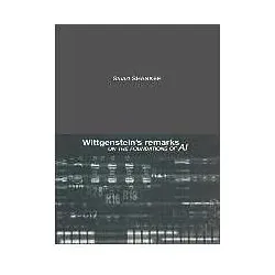 Wittgenstein's Remarks on the Foundations of AI, Fachbücher von Stuart Shanker