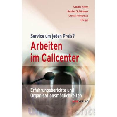 Arbeiten im Callcenter, Paperback von , ÖGB Verlag, 978-3-7035-1426-5
