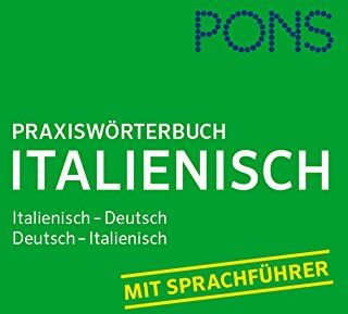 PONS Praxis-Wörterbuch Italienisch: Italienisch-Deutsch / Deutsch-Italienisch. Mit Sprachführer. - Preis vom 09.10.2026 07:28:09 h