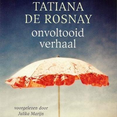 Onvoltooid verhaal - Tatiana de Rosnay, Audio, 9789047615231