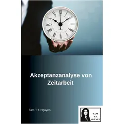 Akzeptanzanalyse von Zeitarbeit, Fachbücher von Tam T. T. Nguyen