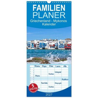Familienplaner 2027 - Griechenland - Mykonos Kalender mit 5 Spalten (Wandkalender, 21 x 45 cm) CALVENDO